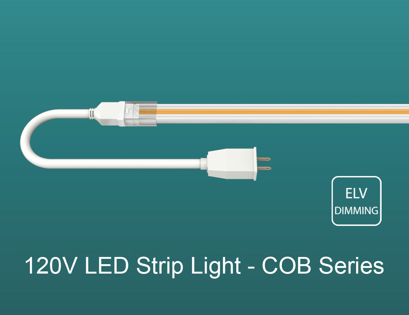 120VAC COB LED Strip Lights feature multiple power cable options and are ELV dimmer compatible